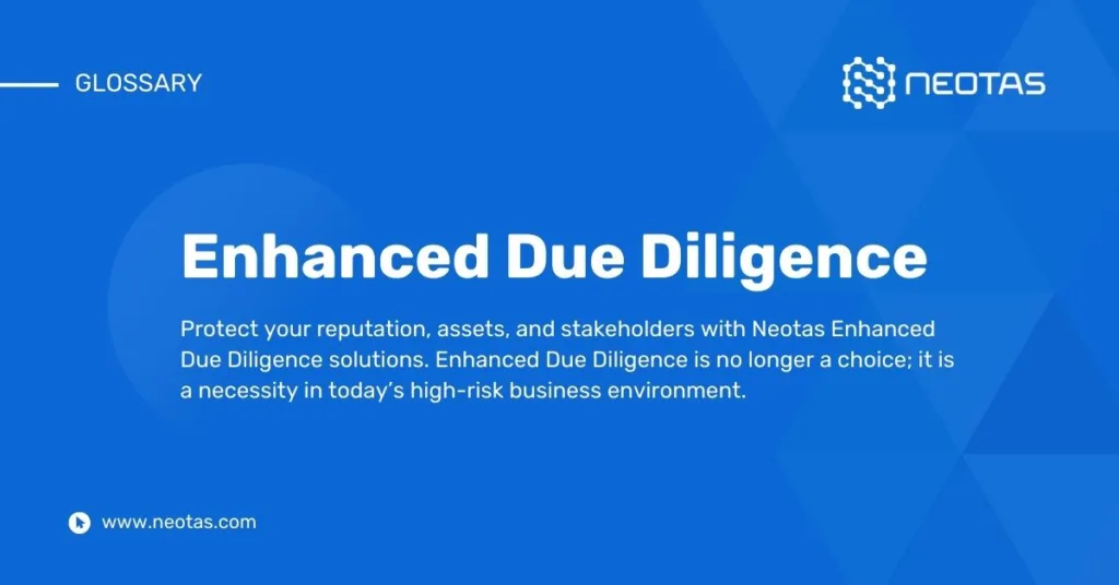 Enhanced Due Diligence